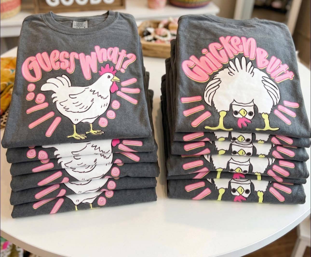 Guess What....Chicken Butt!