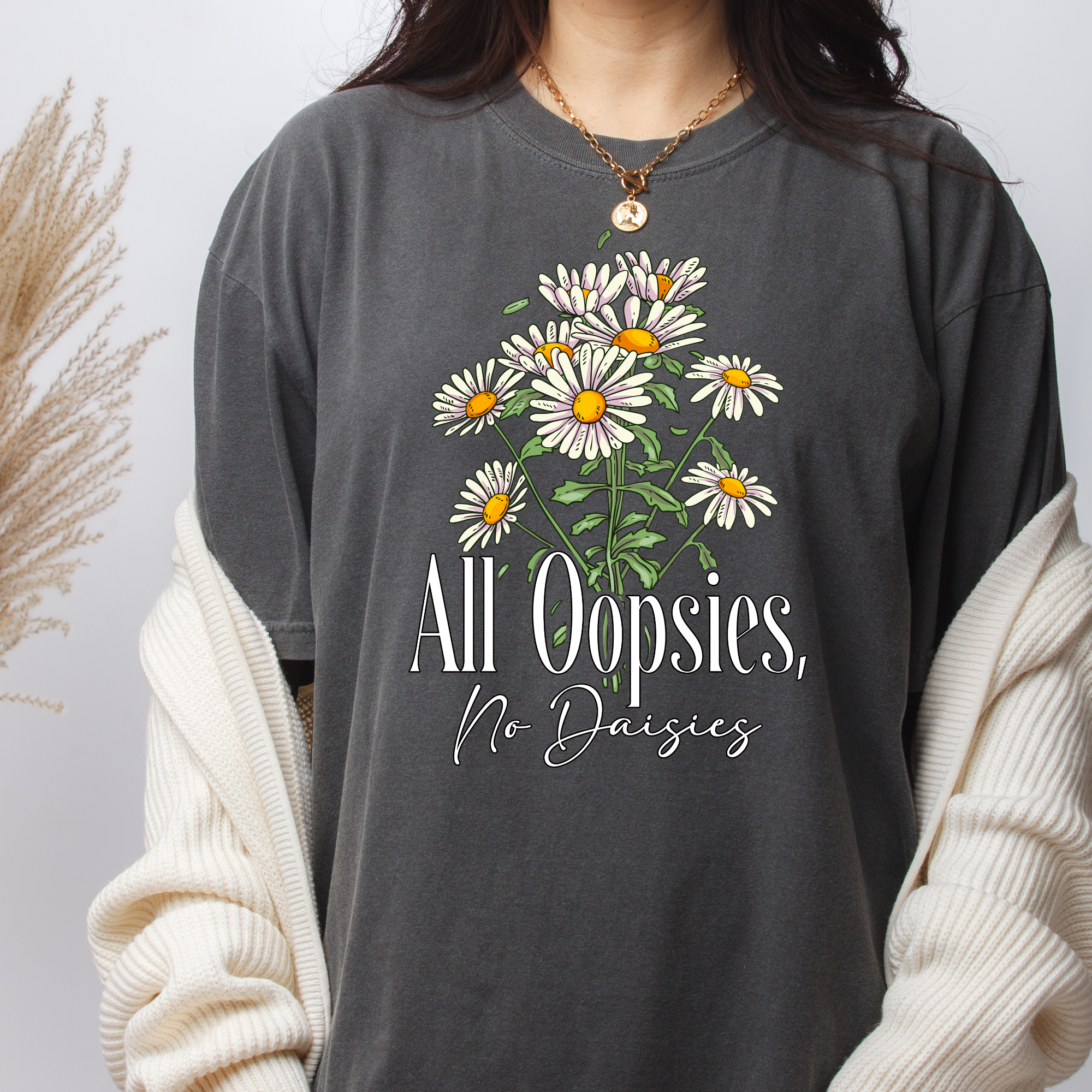 All Oopsies, No Daisies
