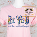 Be You and the World Will Adjust