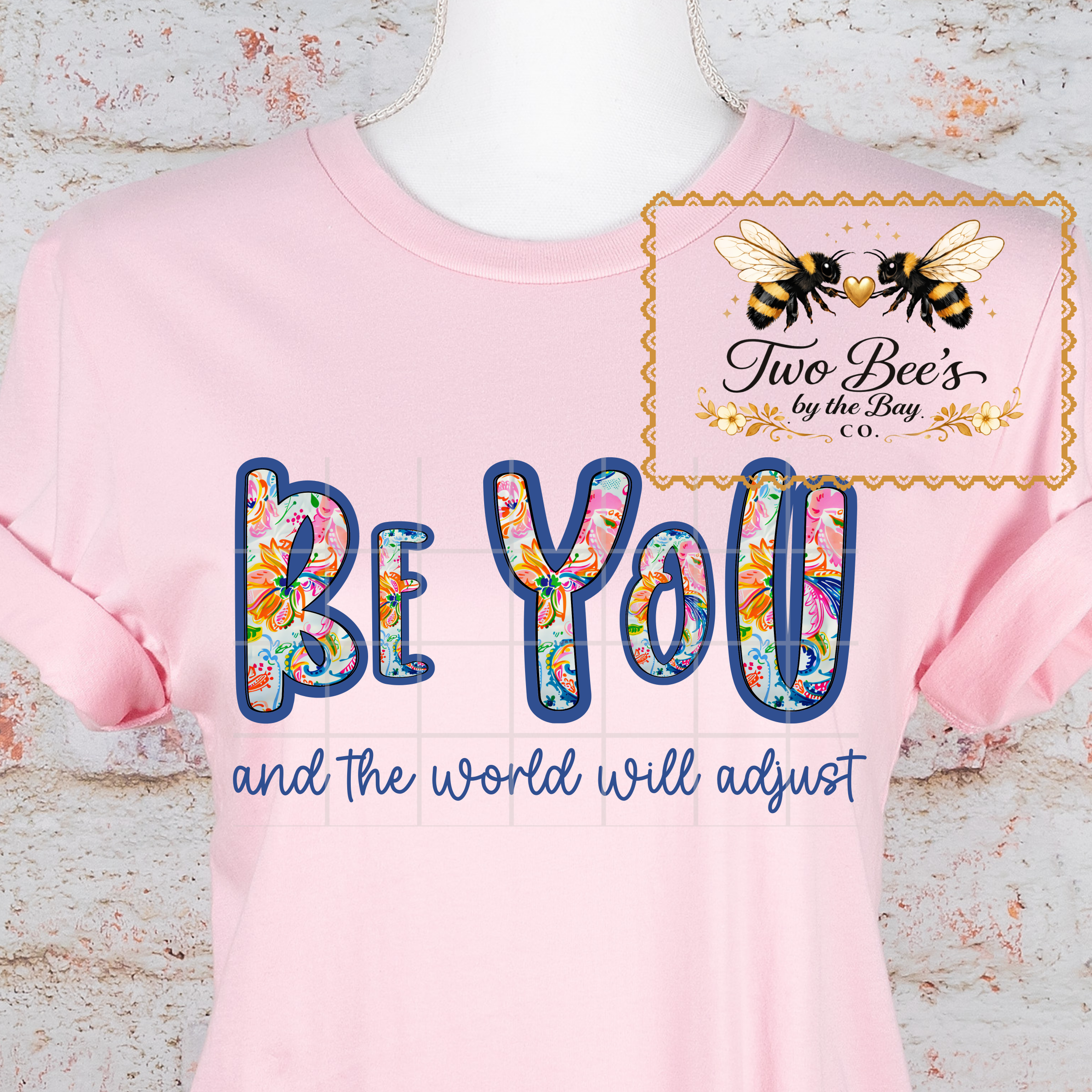 Be You and the World Will Adjust